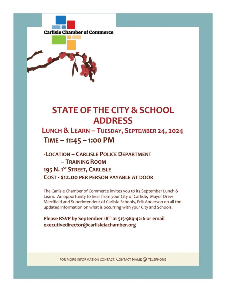 Flyer for the Carlisle Chamber of Commerce's State of the City & School Address on Tuesday, September 24, 2024, from 11:45 AM to 1:00 PM. Event at Carlisle Police Department, 195 N. 1st Street, Carlisle. Cost: $12 per person. Contact information for RSVP provided.