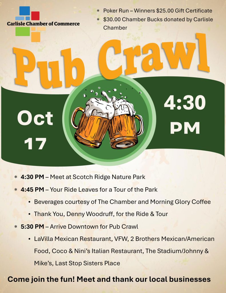 A flyer for a Pub Crawl event by the Carlisle Chamber of Commerce on October 17 at 4:30 PM. It features beer mugs and a schedule of activities, starting at Scotch Ridge Nature Park and ending at LaVilla Mexican Restaurant.