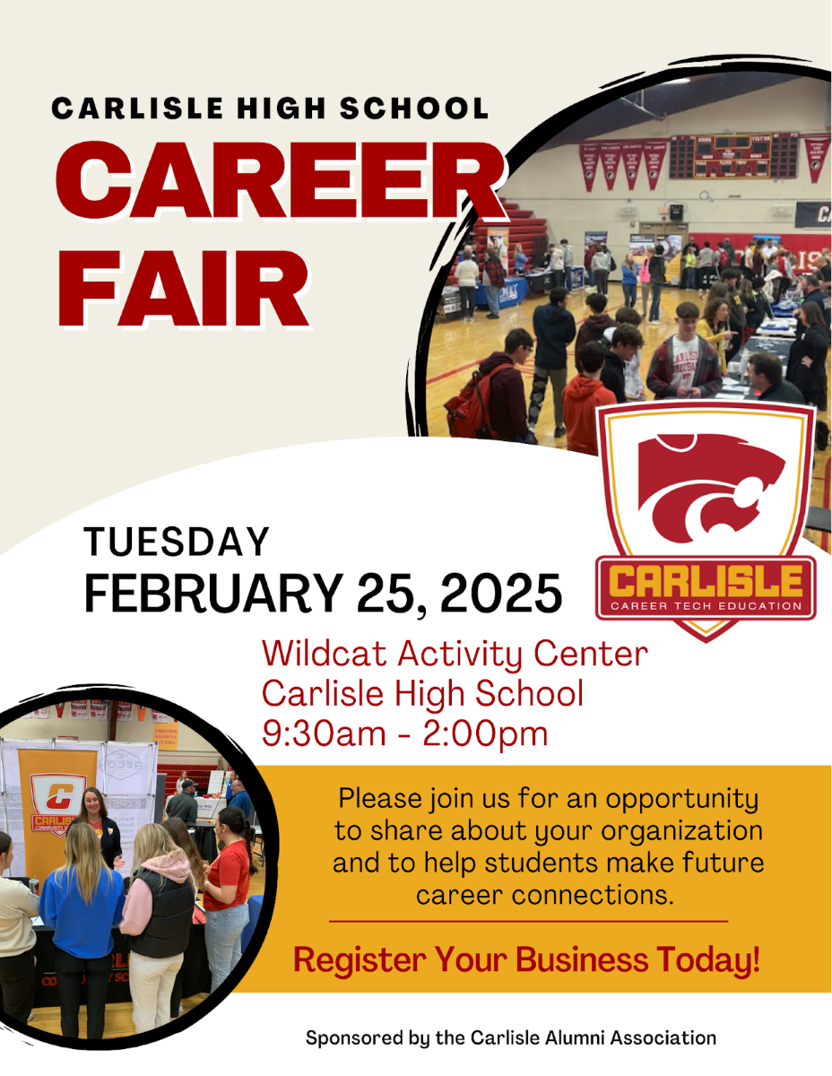 Flyer for Carlisle High School Career Fair on February 25, 2025, from 9:30am to 2:00pm at Wildcat Activity Center. Includes images of people interacting at booths and invites businesses to register. Sponsored by Carlisle Alumni Association.