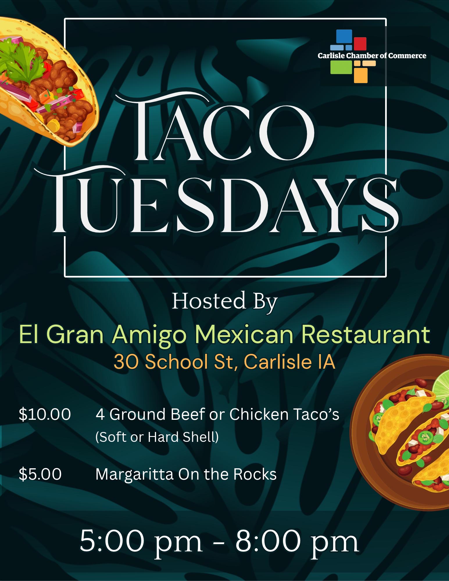 Flyer for Taco Tuesdays hosted by El Gran Amigo Mexican Restaurant in Carlisle, IA, listing prices for tacos and margaritas from 5:00 pm to 8:00 pm.